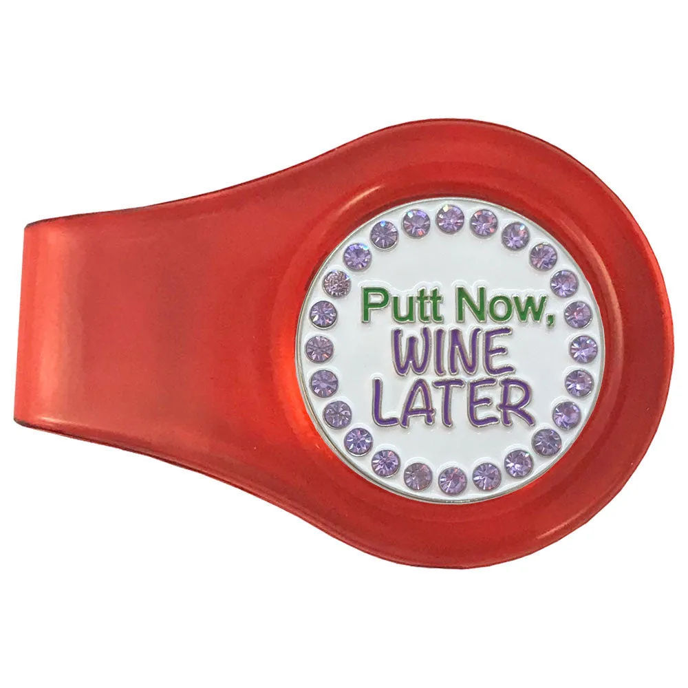 Putt Now, Wine Later Golf Ball Marker With Colored Clip